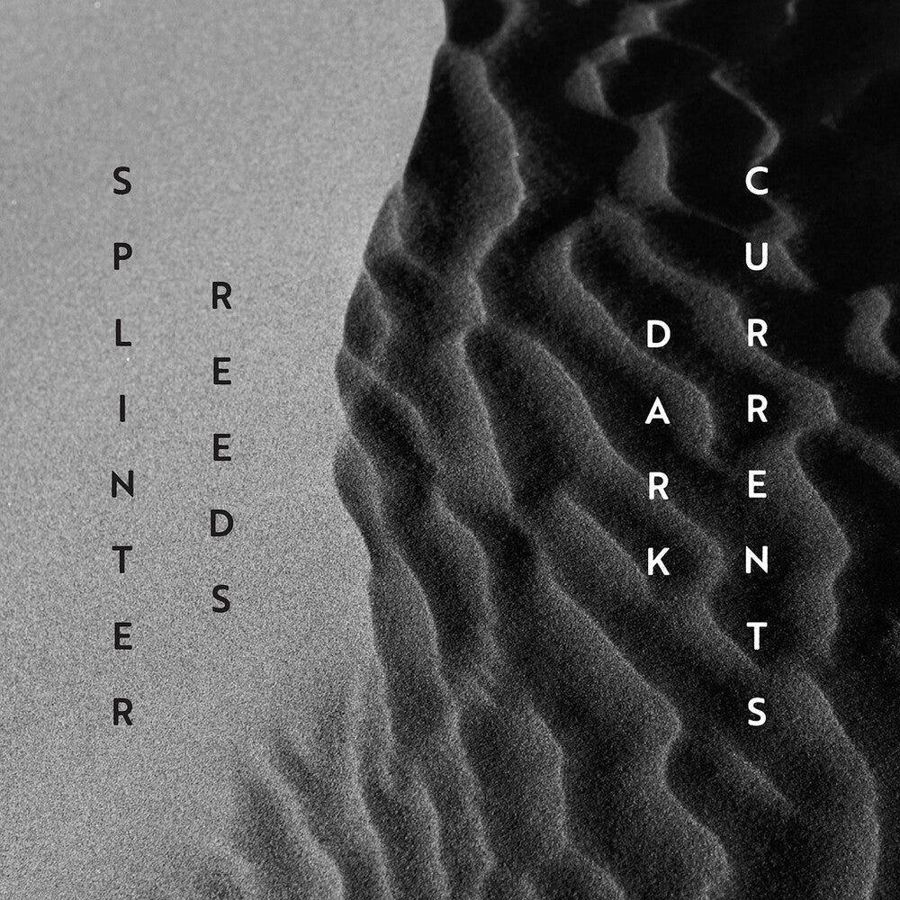 Gordon / Matthusen / Splinter Reeds - Dark Currents [CD]