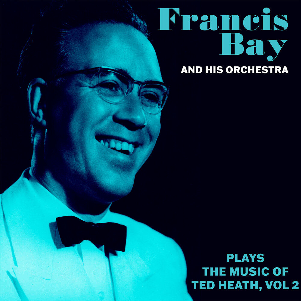 Francis Bay  & His Orchestra - Francis Bay Orch Music Of Ted Heath Vol. 2 (Mod) [CD]