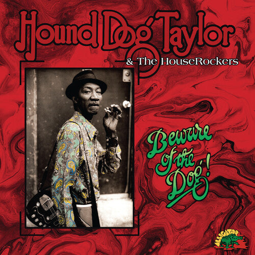 Hound Dog Taylor - Beware Of The Dog - Vinyl Record