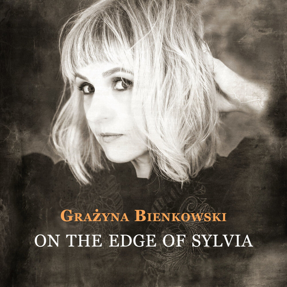 Grazyna Bienkowski - On The Edge Of Sylvia [CD]