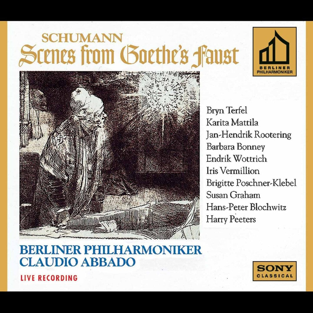 Claudio Abbado - Schumann: Scenes From Goethe's Faust - Berliner Philharmoniker - Abbado - Terfel - Mattila - Rootering - Bonney - Wottrich - Ver [2 CD]