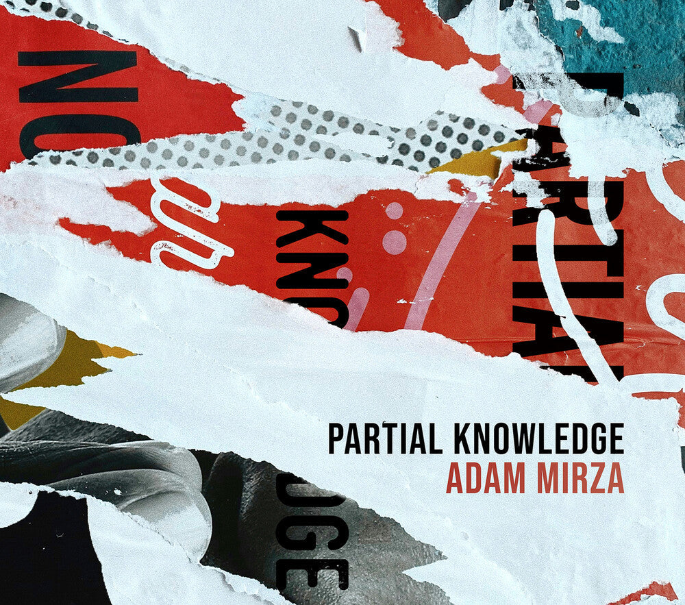 Mirza / Teyssier / Modney - Partial Knowledge [CD]