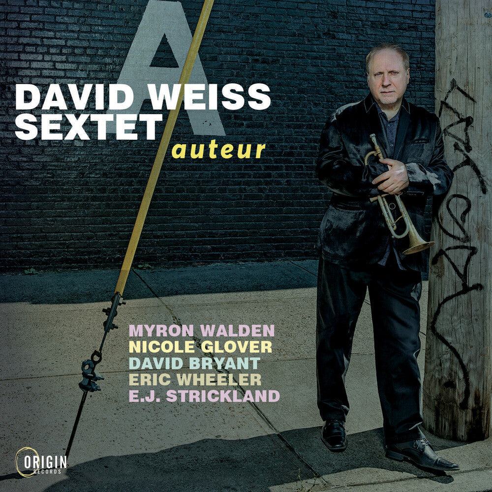 David Weiss  Sextet - Auteur [CD]