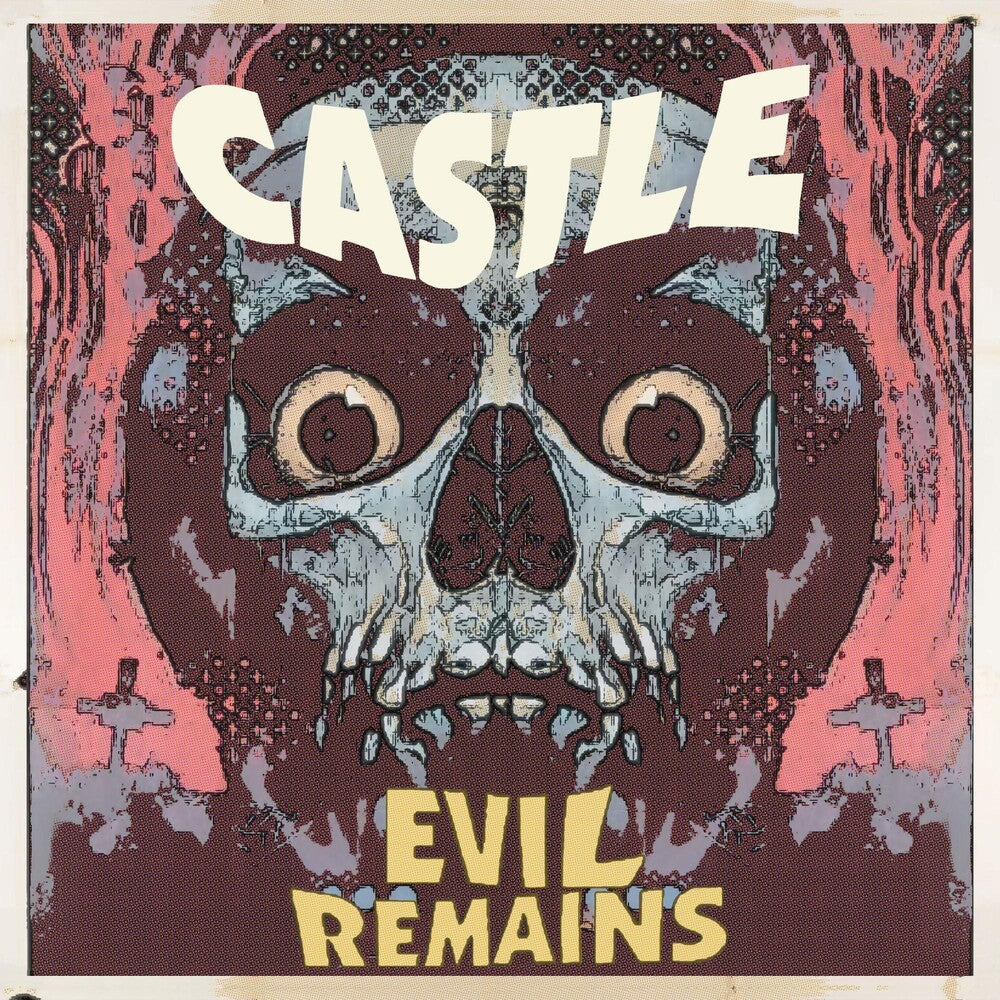 Castle - Evil Remains [Compact disc]