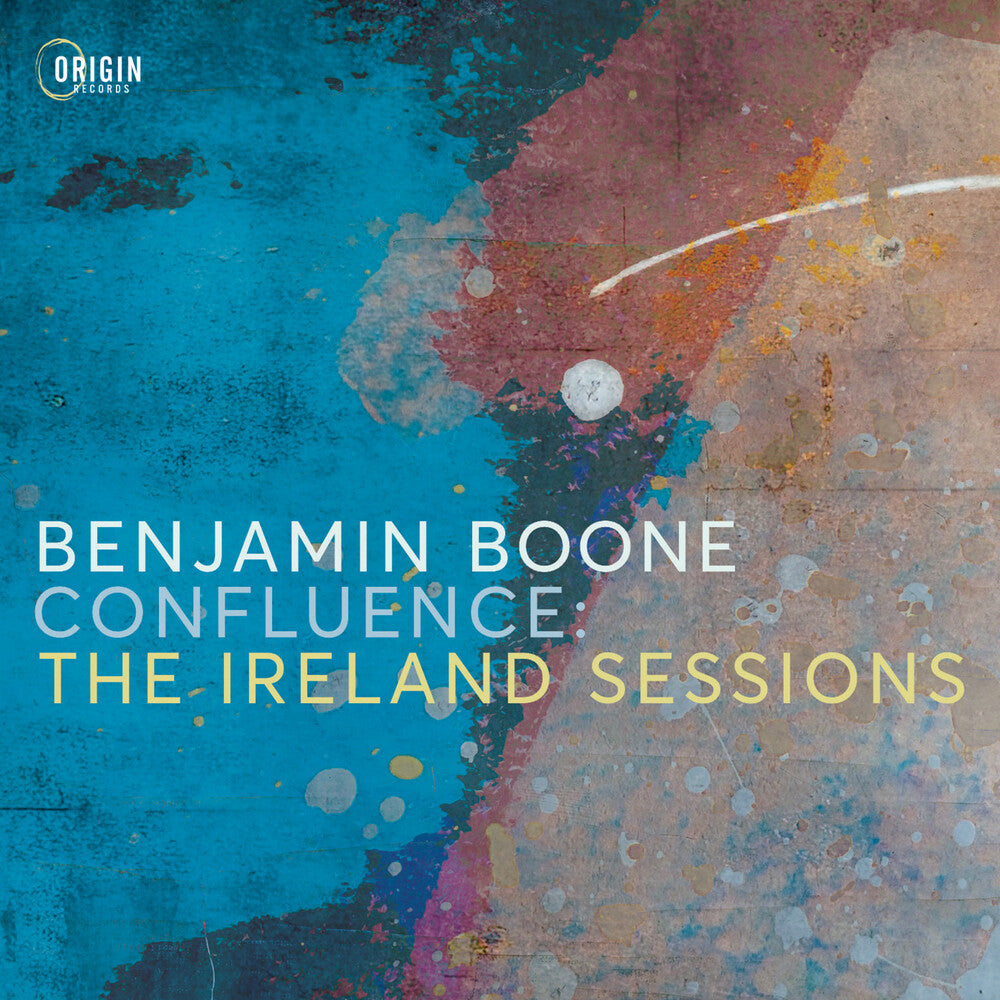 Benjamin Boone - Confluence: The Ireland Sessions [CD]