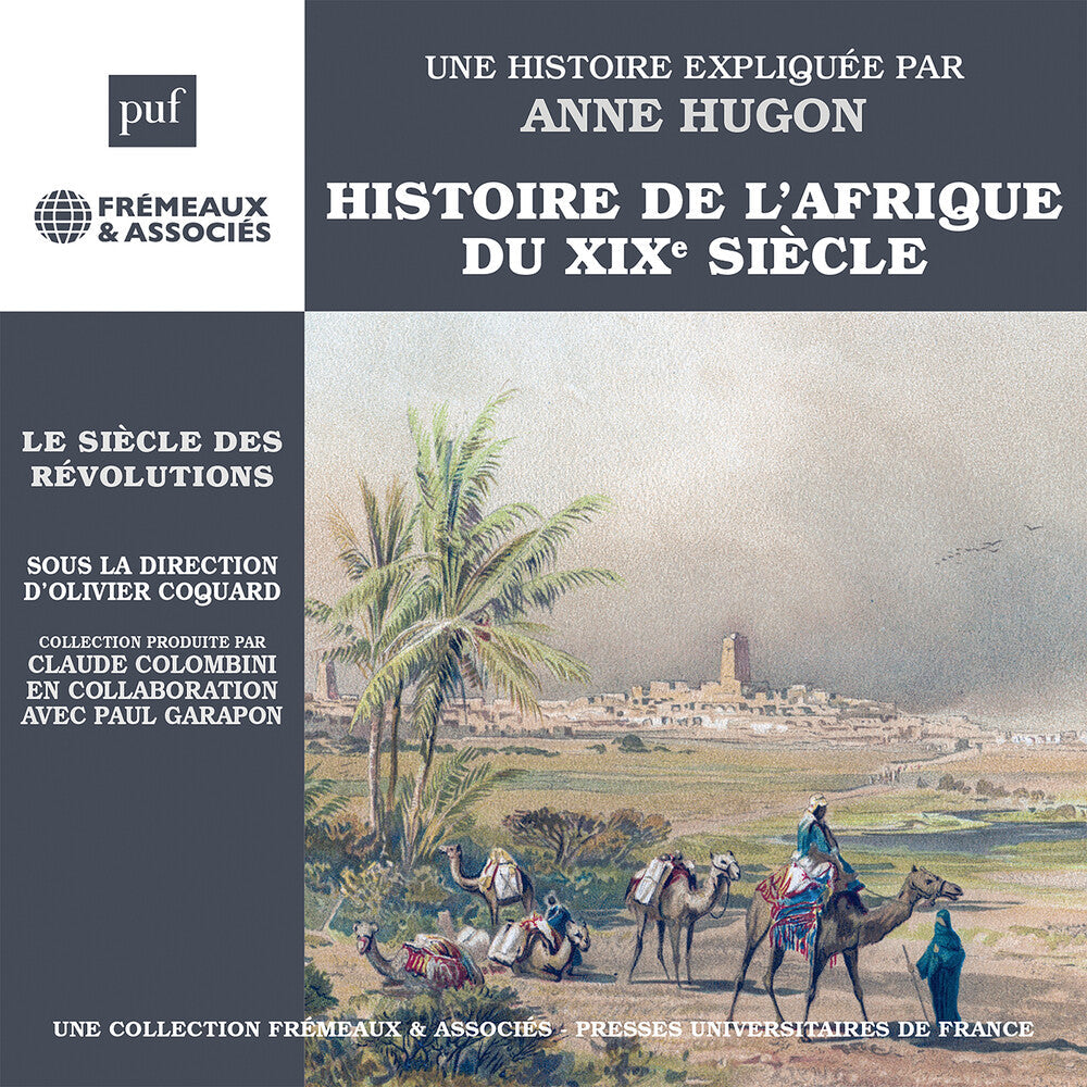 Anne Hugon - Histoire De Lafrique Du Xixe Siecle - Le Siecle [CD]