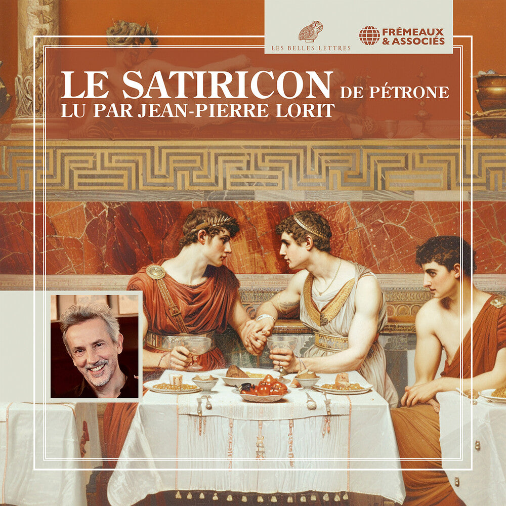 Petrone / Jean Lorit -Pierre - Le Satiricon - Lu Par Jean-Pierre Lorit [CD]