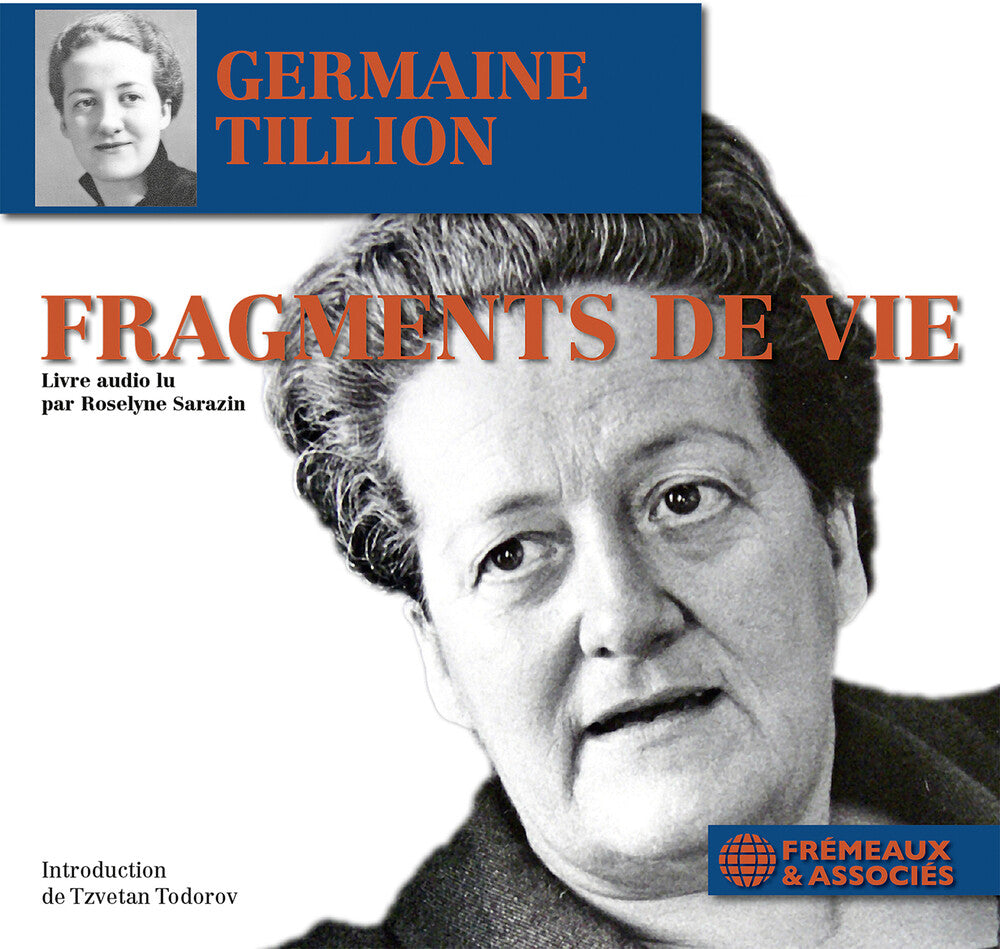Germaine Tillion  / Sarazin,Roselyne - Fragments De Vie (Extraits) - Livre Audio Lu Par [CD]