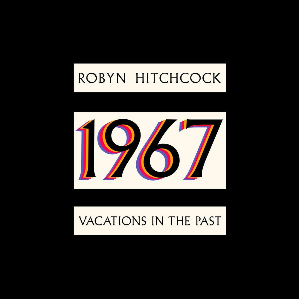 Robyn Hitchcock - 1967: Vacations In The Past [LP] Vinyl Record
