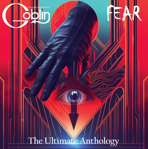 Claudio Simonetti's Goblin - Fear: The Ultimate Anthology - Music CD