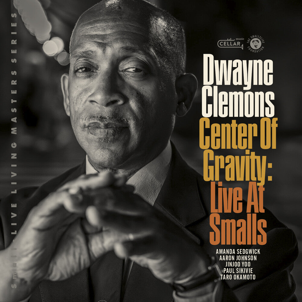Dwayne Clemons - Center Of Gravity, Live At Smalls [CD]