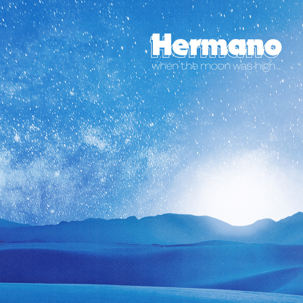 Hermano - When The Moon Was High [LP] Vinyl Record