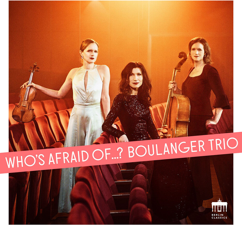 Boulanger Trio - Who's Afraid Of...? [CD]