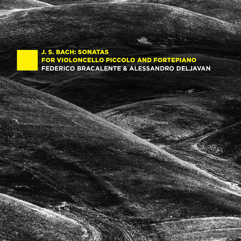 J Bach .S. / Bracalente / Deljavan - Sonatas For Violoncello Piccolo & Fortepiano [CD]