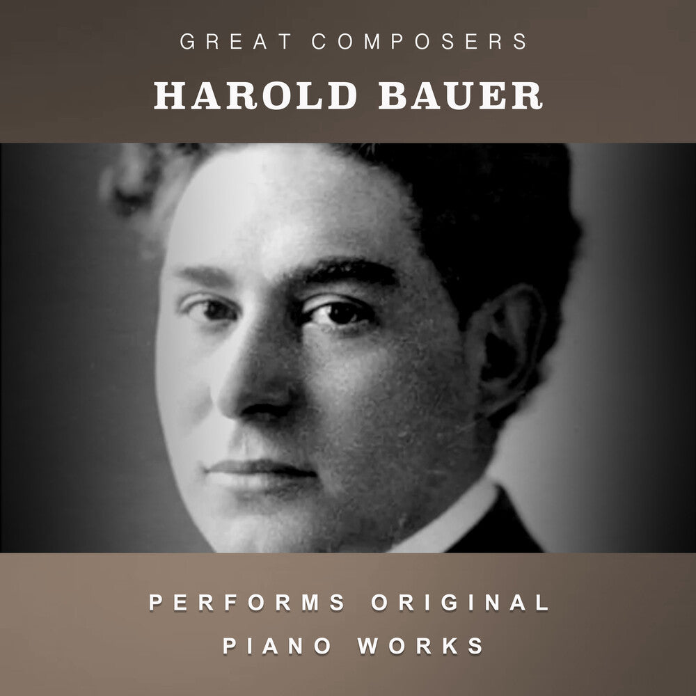 Bauer, Harold - The Condon Collection: Masters of The Piano Roll [CD]