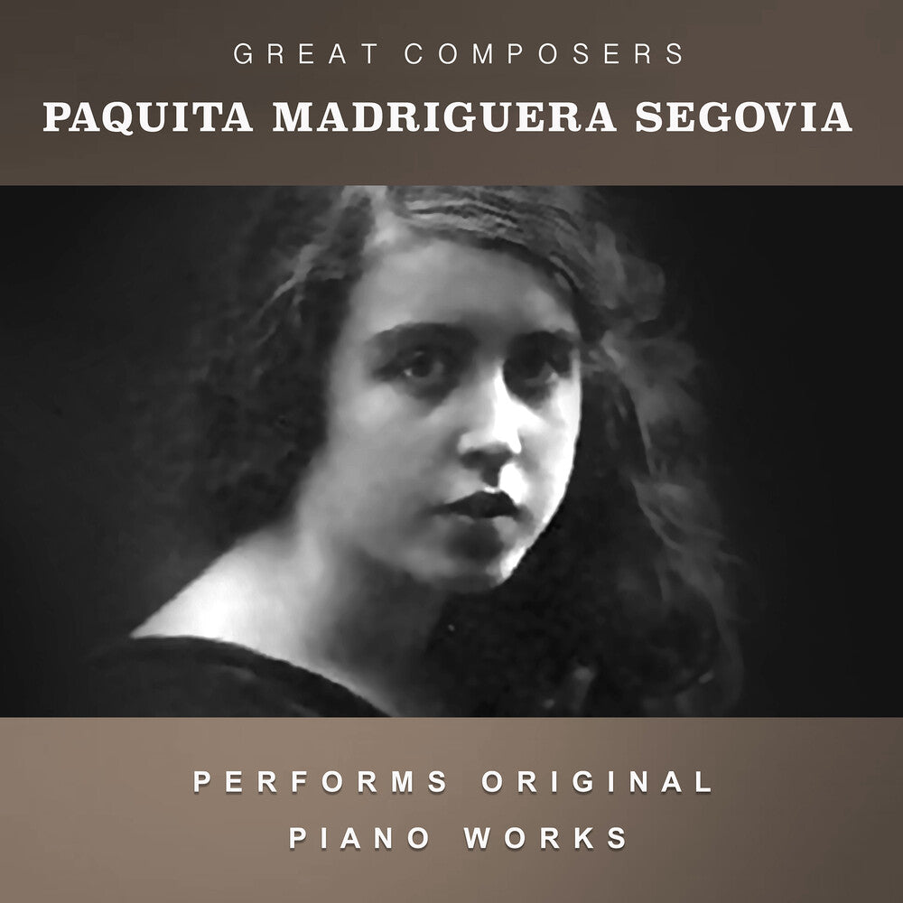 Segovia, Paquita Madriguera - The Condon Collection: Masters of The Piano Roll [CD]