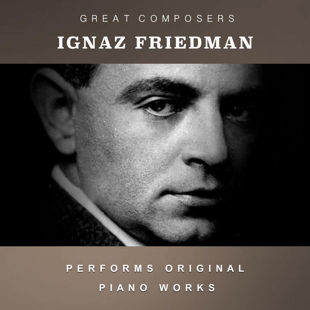 Friedman, Ignace - The Condon Collection: Masters of The Piano Roll [CD]