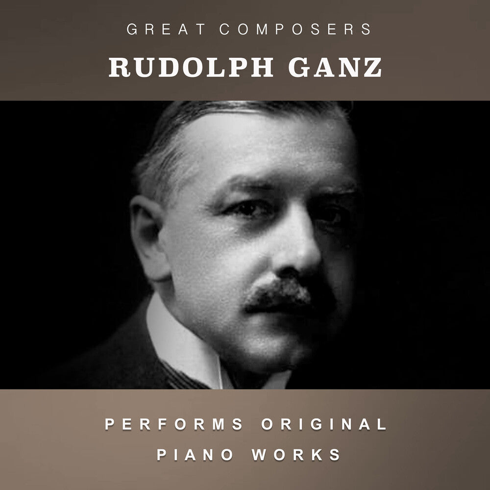 Ganz, Rudolph - The Condon Collection: Masters of The Piano Roll [CD]