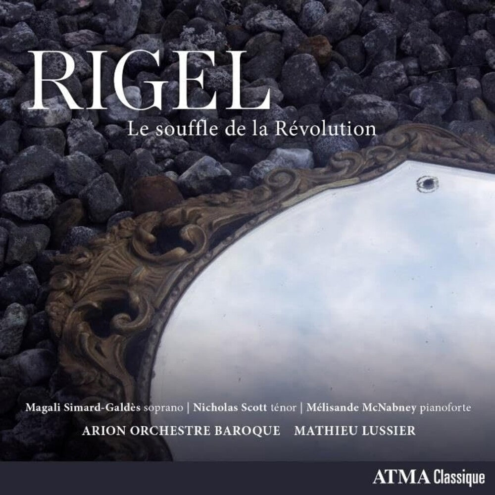 Rigel / Arion Orchestre Baroque / Lussier - Le Souffle De La Revolution [CD]