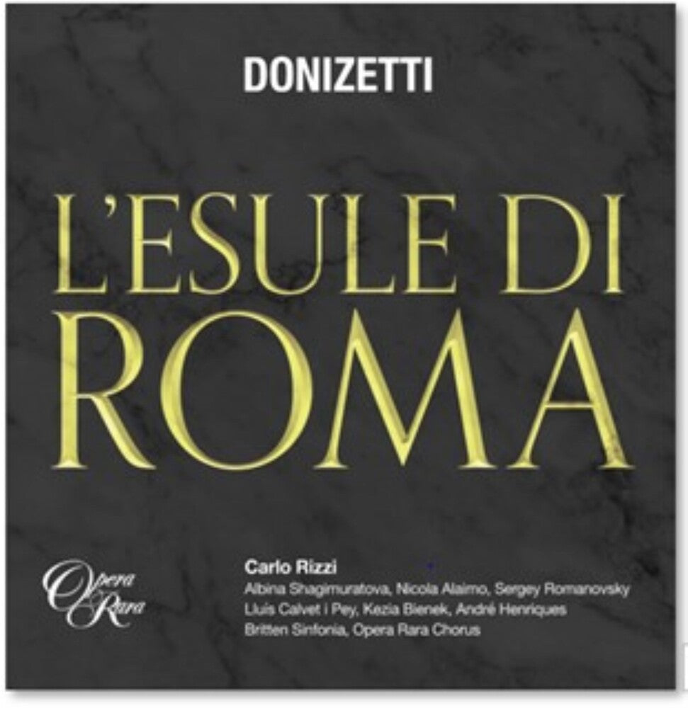 Donizetti / Carlo Rizzi  / Britten Sinfonia - Donizetti: L'esule Di Roma (Uk) [CD]