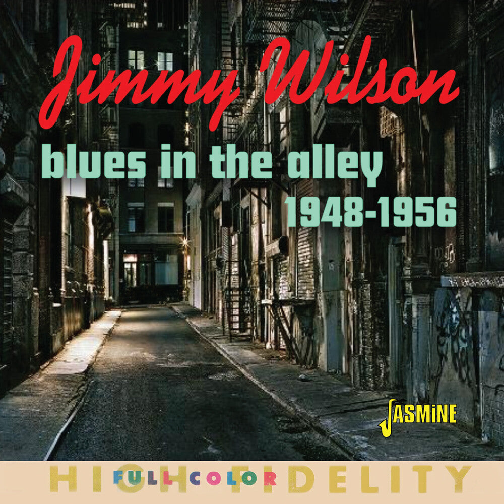 Jimmy Wilson - Blues In The Alley: Selected Singles 1948-1956 [CD]