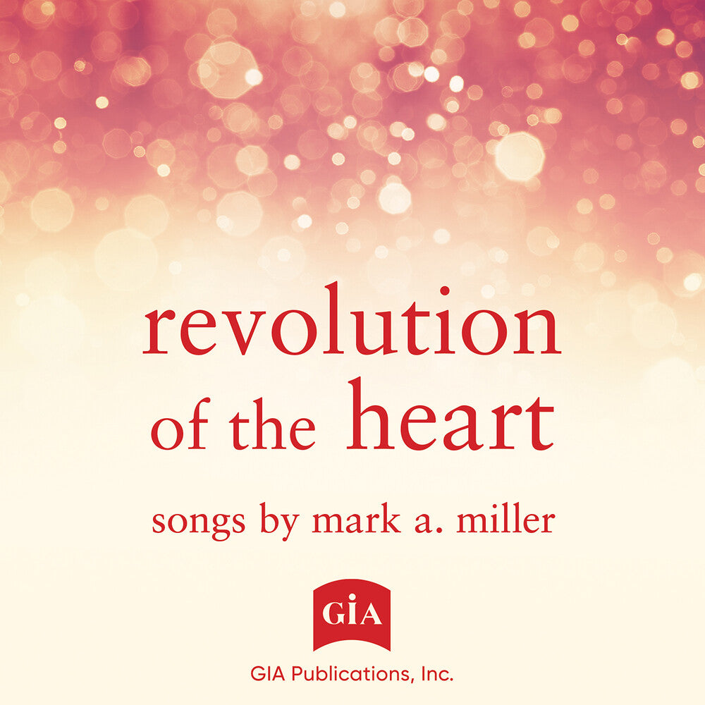 Wamble, Julian / Williams, Kate / Pinto, Mike - Revolution of the Heart - Songs By Mark a. Miller [CD]