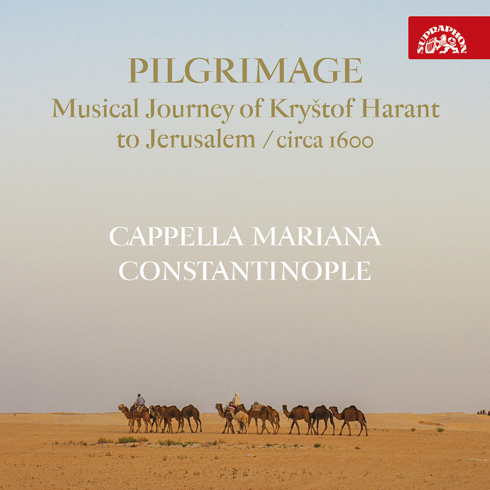 Mariana / Semerad / Blazikova - Pilgrimage - Musical Journey Of Krystof Harant To [CD]