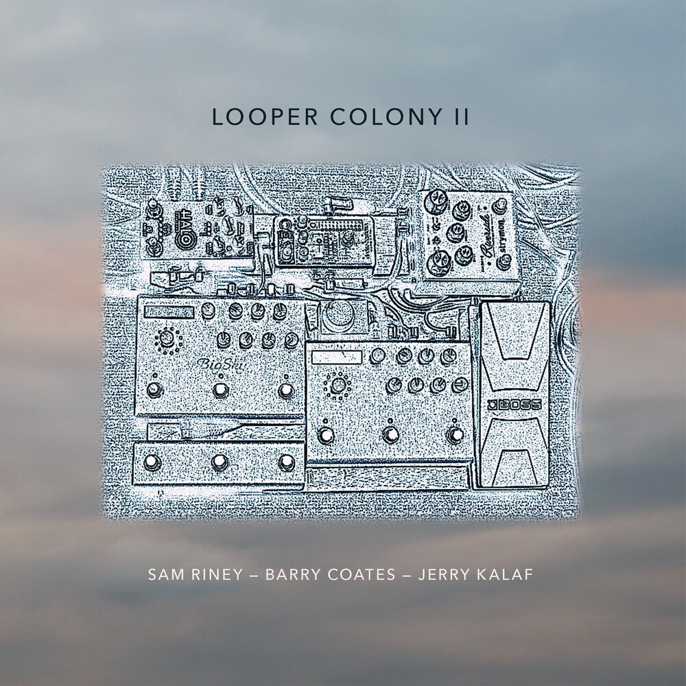 Barry Coates  / Kalaf,Jerry / Riney,Sam - Looper Colony Ii [CD]