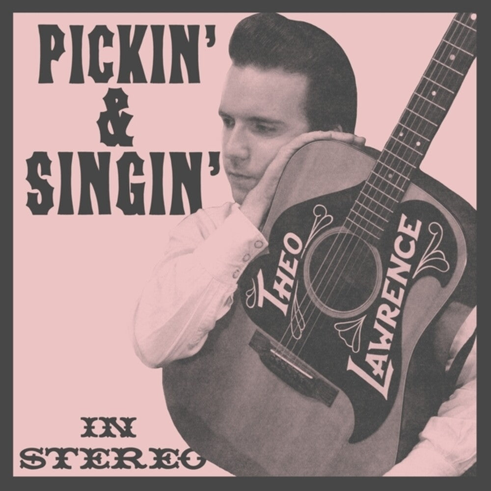 Theo Lawrence - Pickin' & Singin' [LP] Vinyl Record