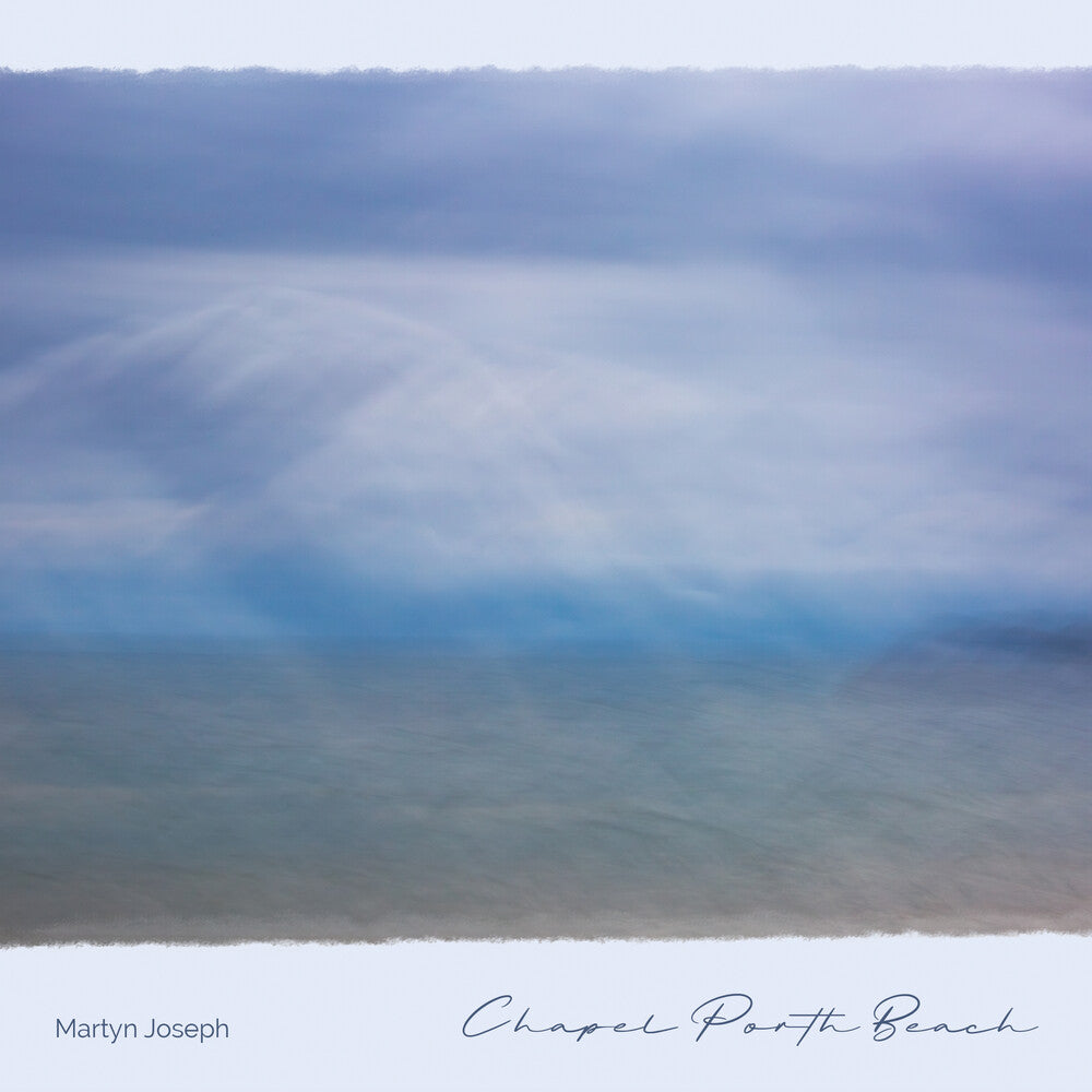 Martyn Joseph - Chapel Porth Beach [CD]