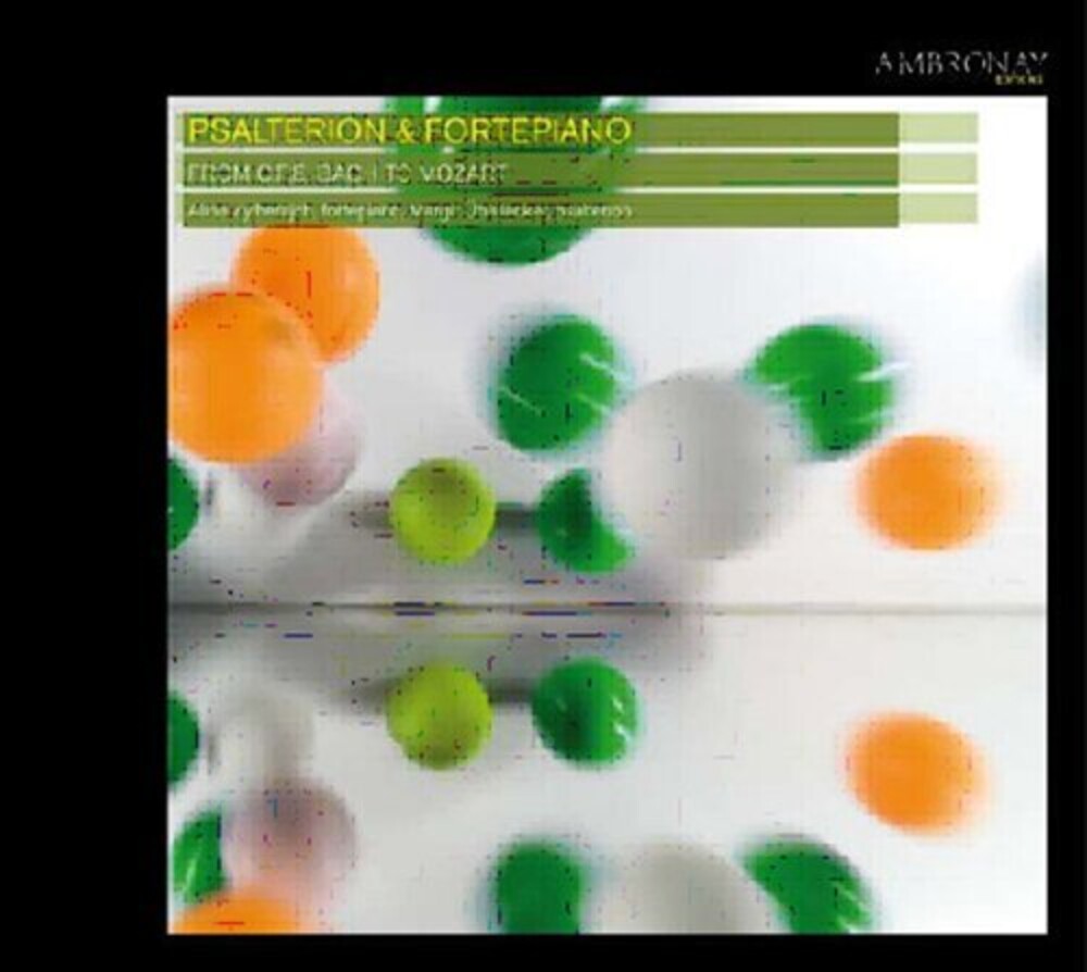 Psalterion & Fortepiano - From Bach to Mozart [CD]