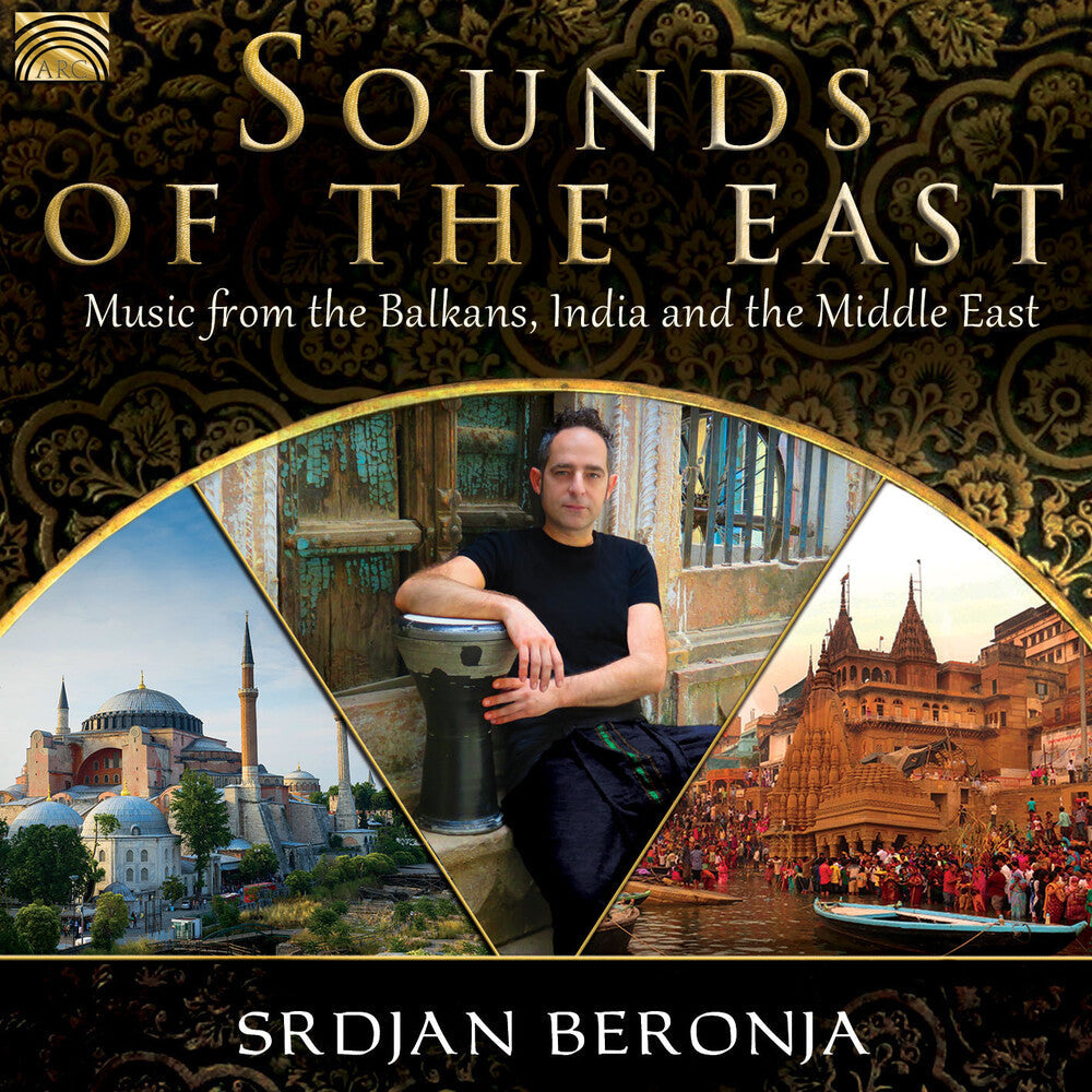 Srdjan Beronja - Sounds Of The East: Music From The Balkans India & The Middle East [CD]