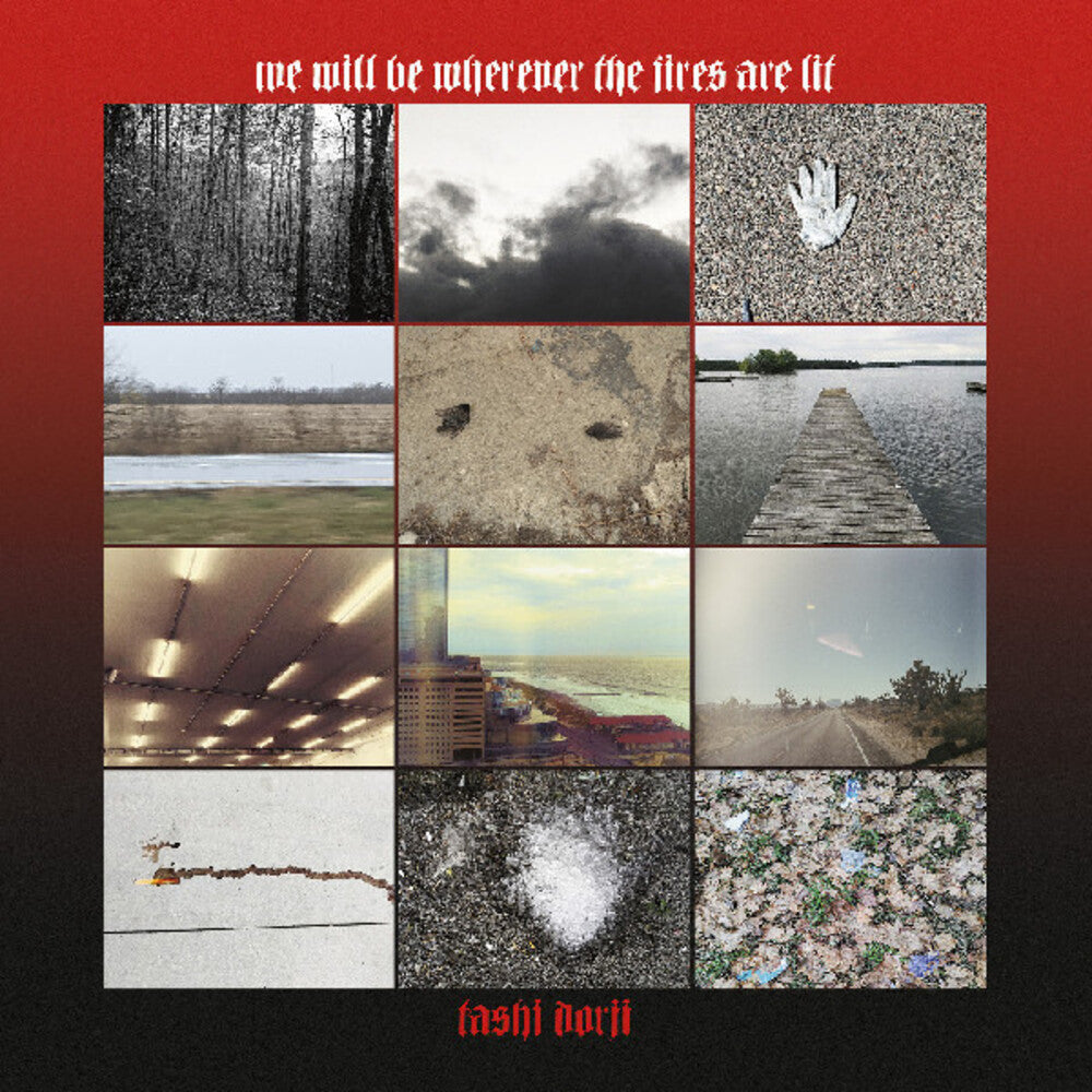 Tashi Dorji - We Will Be Wherever The Fires Are Lit [LP] Vinyl Record