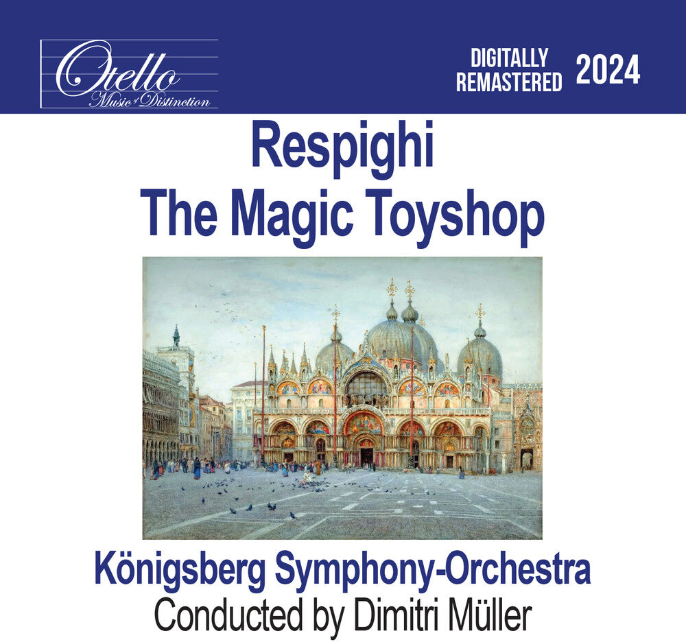 Konigsberg Symphony Orchestra - Respighi - The Magic Toyshop [CD]