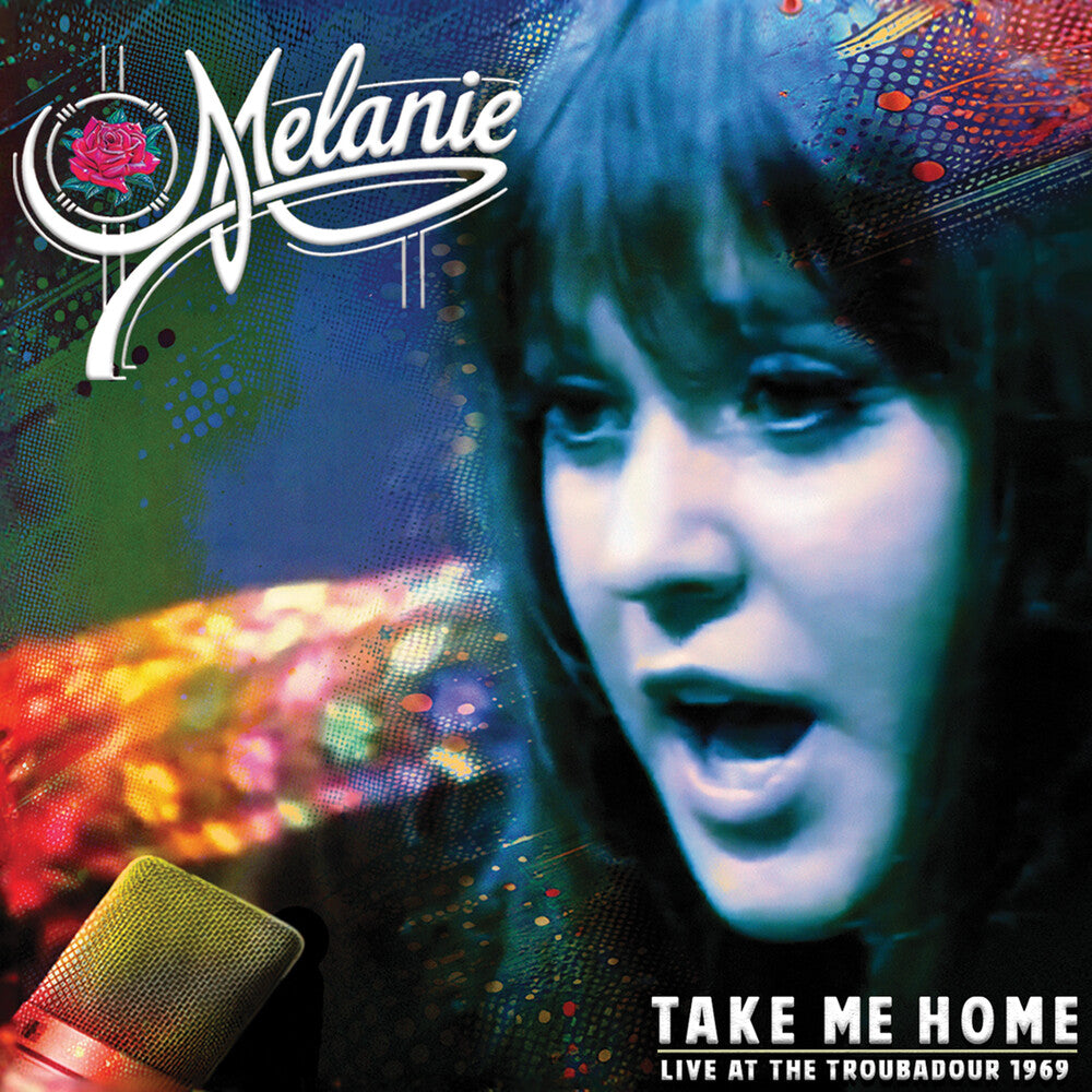 Melanie - Take Me Home - Live At The Troubadour 1969 [Digipak] -