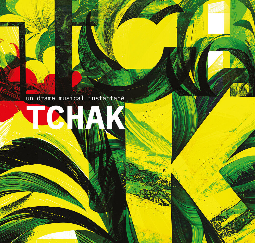 Un Drame Musical Instantane - Tchak [CD]