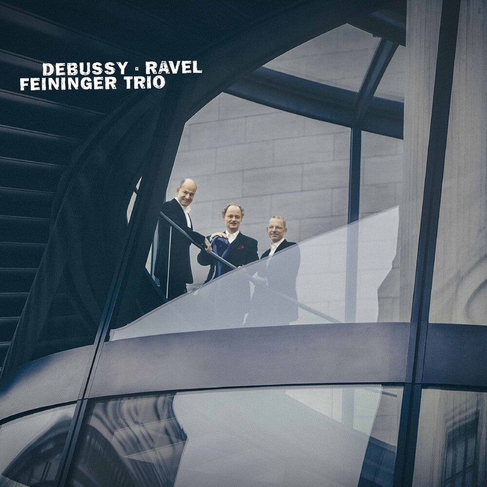 Feininger Trio - Debussy & Ravel [CD]