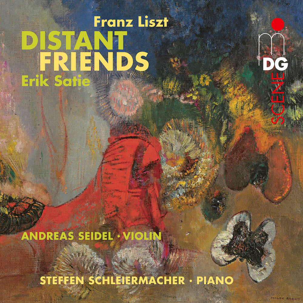 Andreas Seidel / Schleiermacher,Steffen - Satie Liszt: Distant Friends [CD]