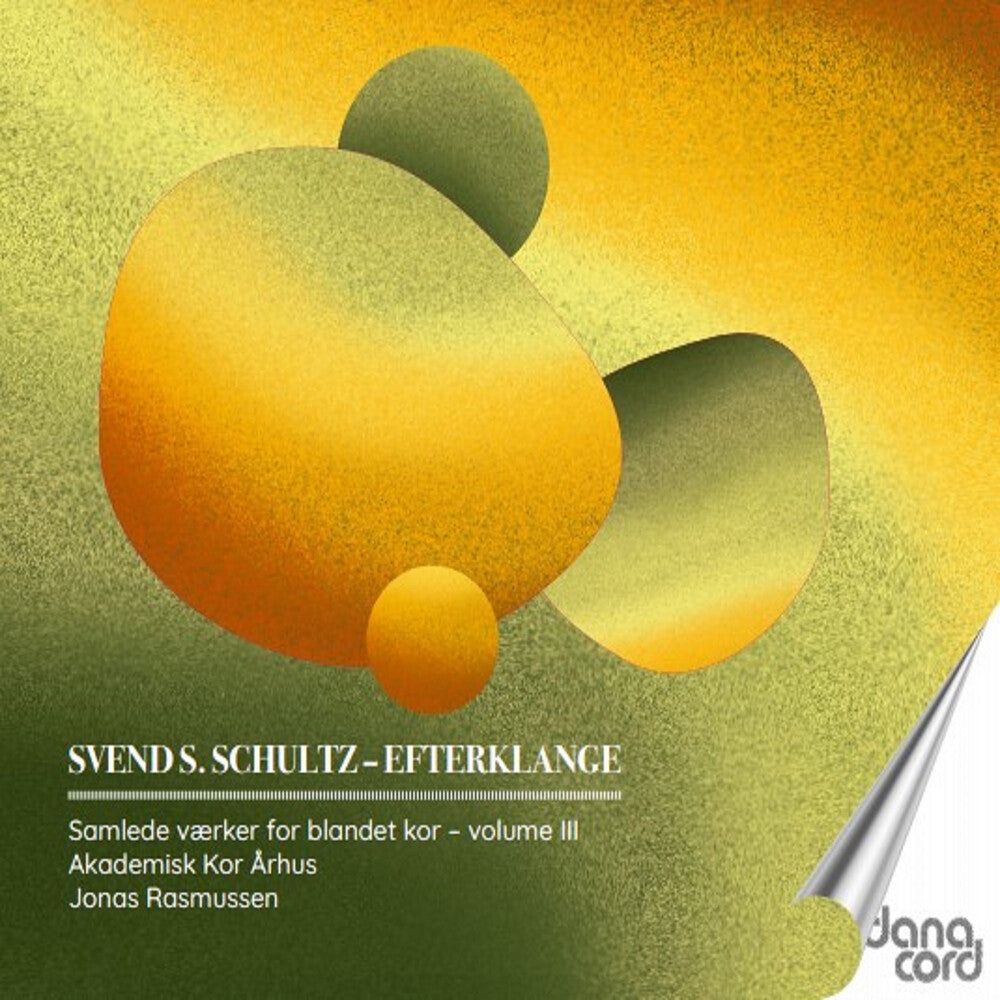 Schultz / Grundtvig / Akademisk Kor Arhus - Efterklange Samlede Vaerker For Blandet Kor [CD]