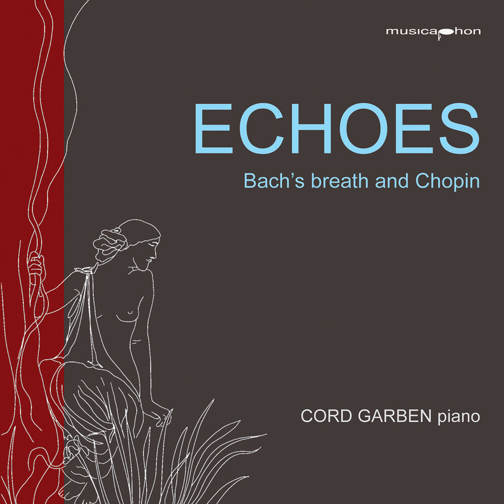 J Bach .S. / Chopin / Garben - Echoes - Bachs Breath & Chopin [CD]