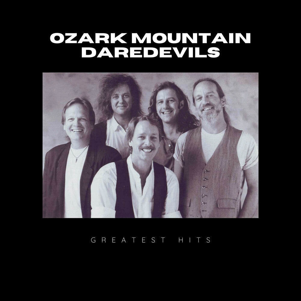 Ozark Mountain Daredevils - Greatest Hits Of Ozark Mountain Daredevils (Mod) [CD]