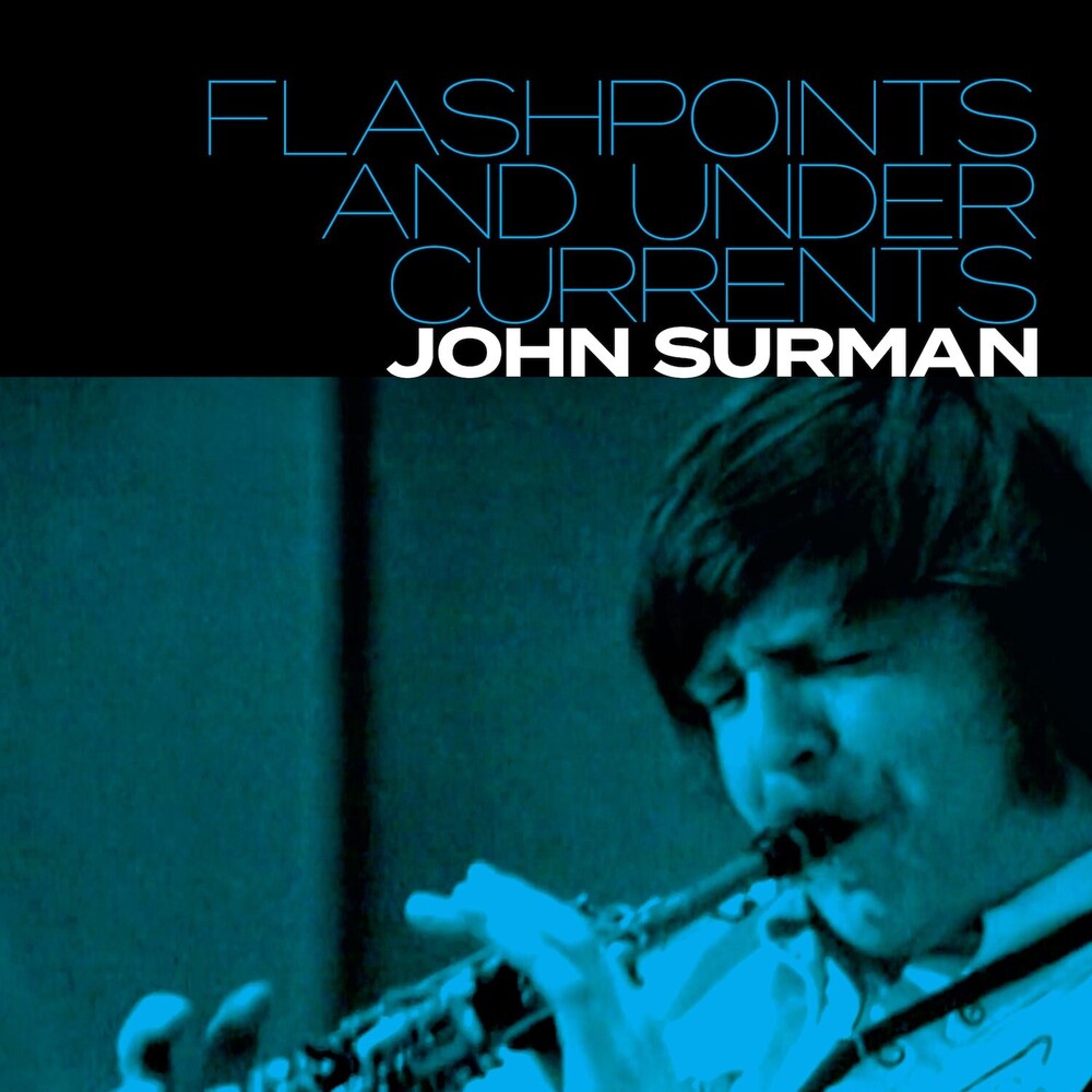 John Surman - Flashpoints & Undercurrents [CD]