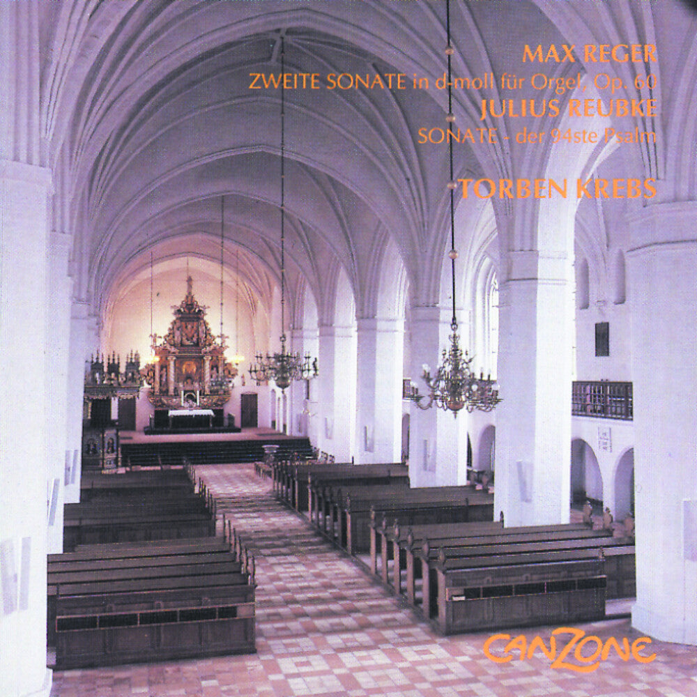 Reger / Reubke / Krebs - Zweite Sonate / Sonate-The 94th Psalm [CD]