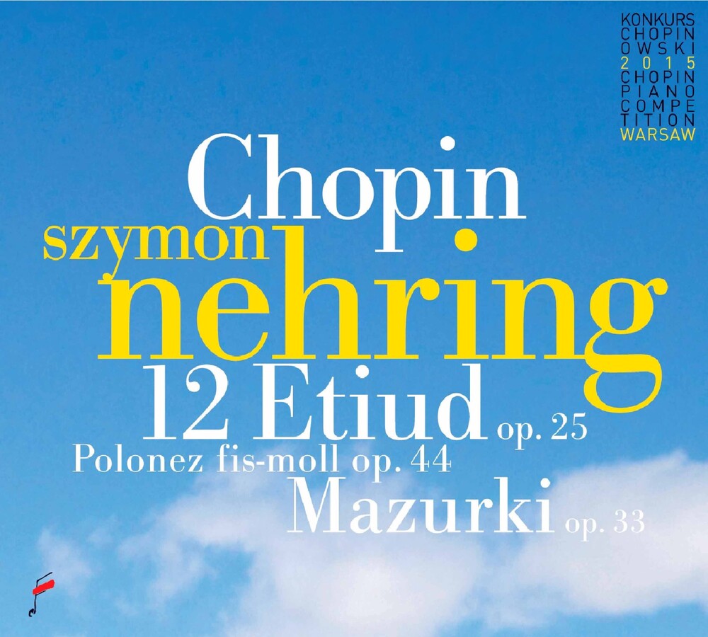 Chopin / Szymon Nehring - Chopin: 12 Etudes Op 25 / Polonaise / Mazurki [CD]