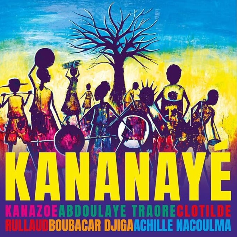 Kanazoe / Clotilde Rullaud  / Traore,Abdoulaye - Kananaye (Uk) [CD]