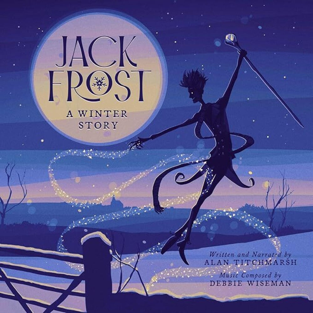 Alan Titchmarsh  / Wiseman,Debbie - Jack Frost: A Winter Story - O.S.T. (Uk) [CD]