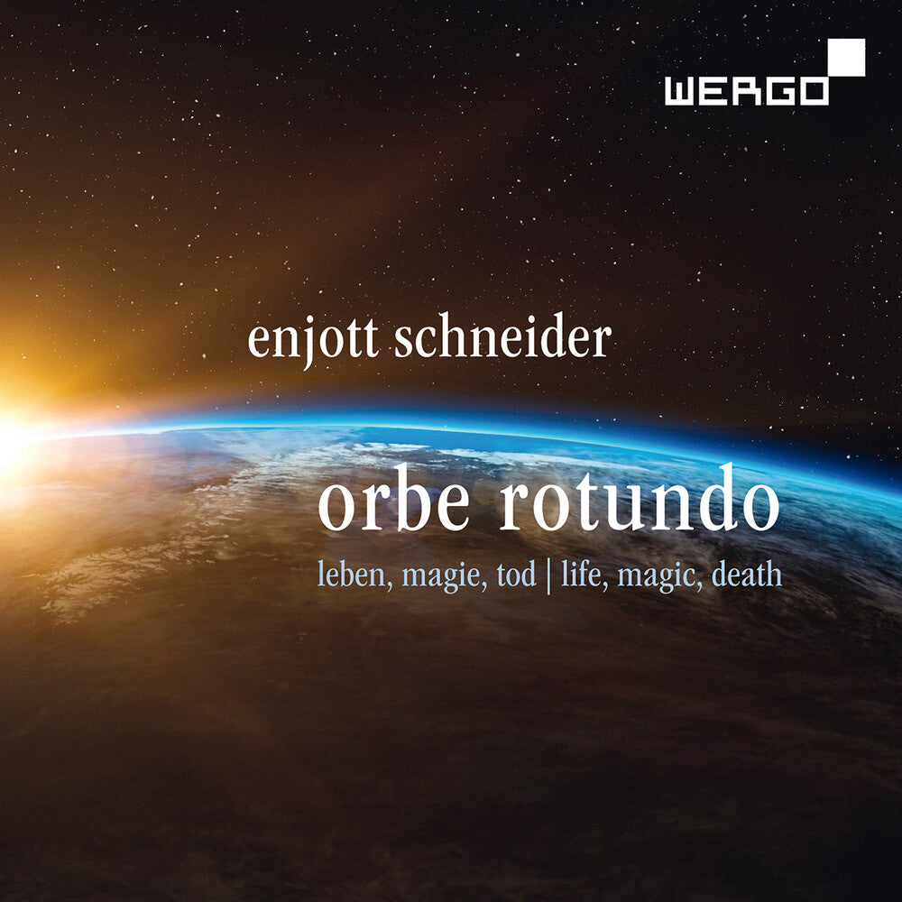 Schneider / Moon / Sellier - Orbe Rotundo - Songs About Life Magic & Death [CD]