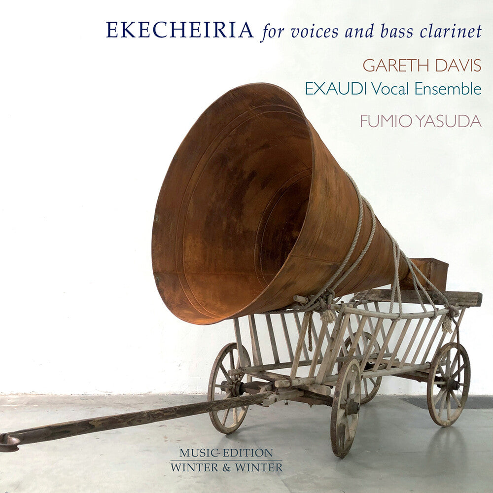Davis / Yasuda / Exaudi Vocal Ensemble - Ekecheiria For Voices & Bass Clarinet [CD]