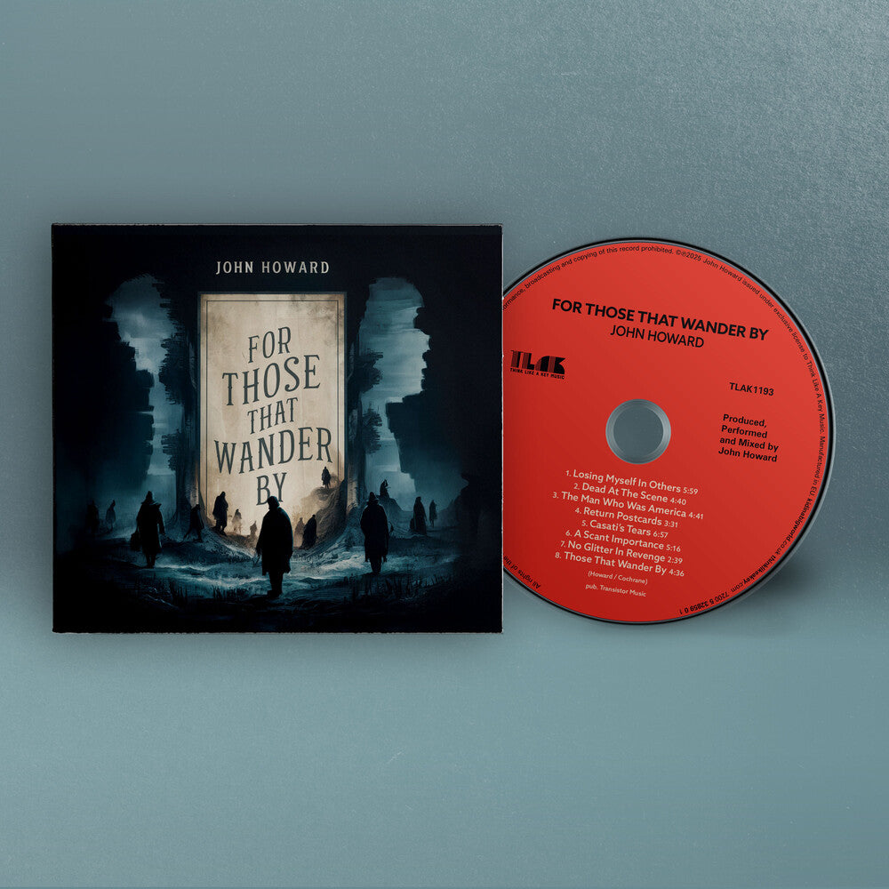 John Howard - For Those That Wander By [CD]