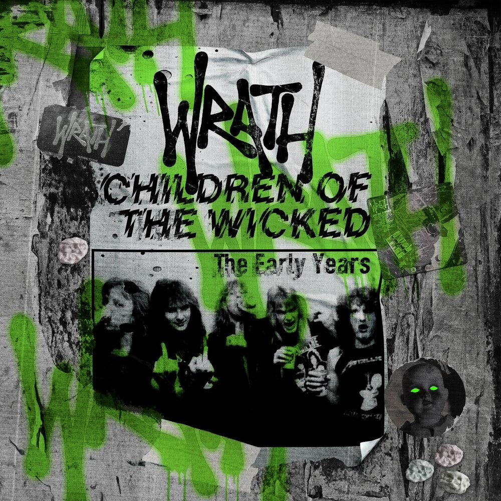 Wrath - Children Of The Wicked: The Early Years (Uk) [CD]